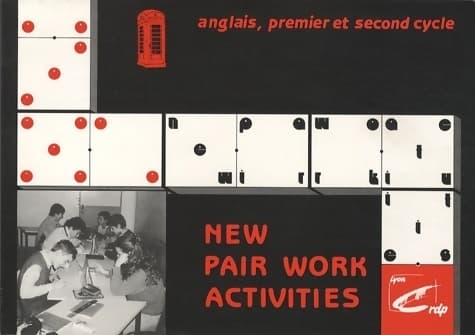 New pair work activities : Anglais premier et second cycle - Henri Dupraz